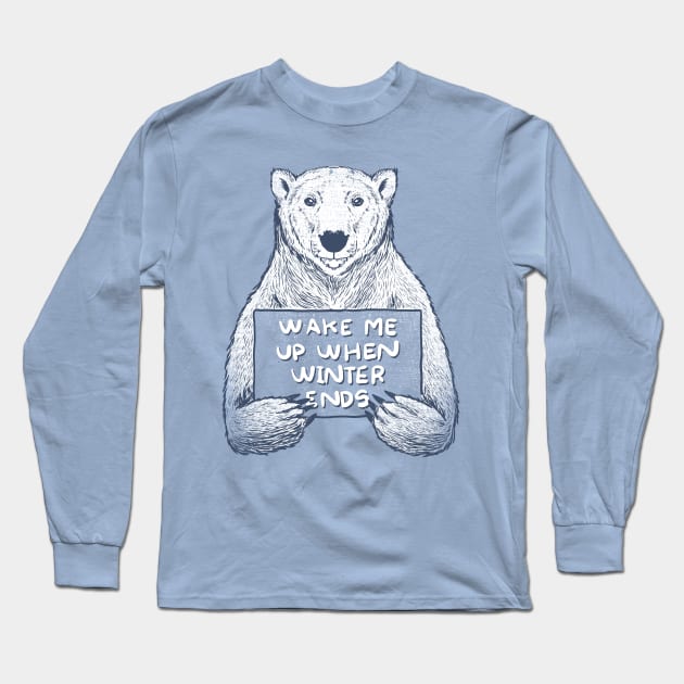 Wake me up when winter ends Long Sleeve T-Shirt by Tobe_Fonseca